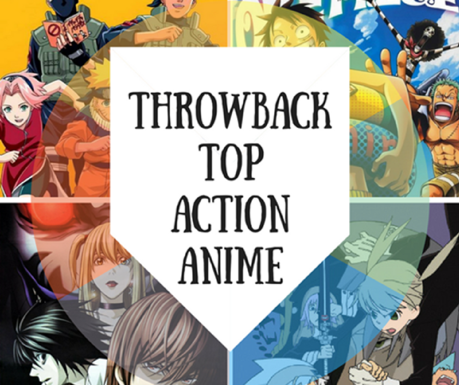 Throwback Top Action Anime
