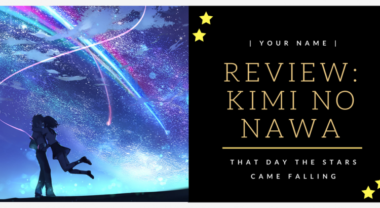 Review – Kimi no Na Wa (Anime)